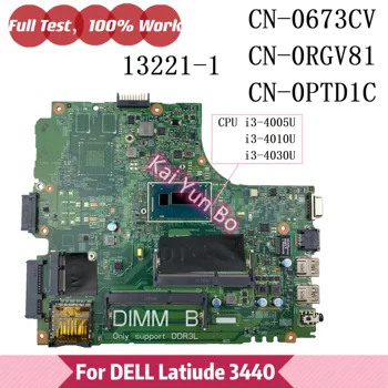 Материнская плата CN-0JHWYN 0JHWYN Для ноутбука DELL Latitude 3440 L3440 Материнская плата 0W65G8 0673CV 0PTD1C 13221-1 С процессором I3 I5 I7 DDR3