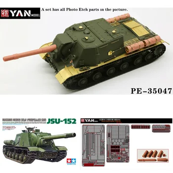 Набор Деталей для травления PE-35047 Для Tamiya 35303 в Масштабе 1/35 Российской Тяжелой Самоходной Пушки JSU-152 Tank Assembly Model Building Kit