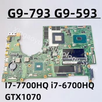 MU5DC/CH7DC Для Acer Predator 17 G9-793 G9-593 Материнская плата ноутбука С процессором I7-7700HQ i7-6700HQ GPU GTX1070 100% Протестирована нормально